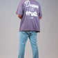 DREAMS COME TRUE  - PURPLEPOWER SHIRT